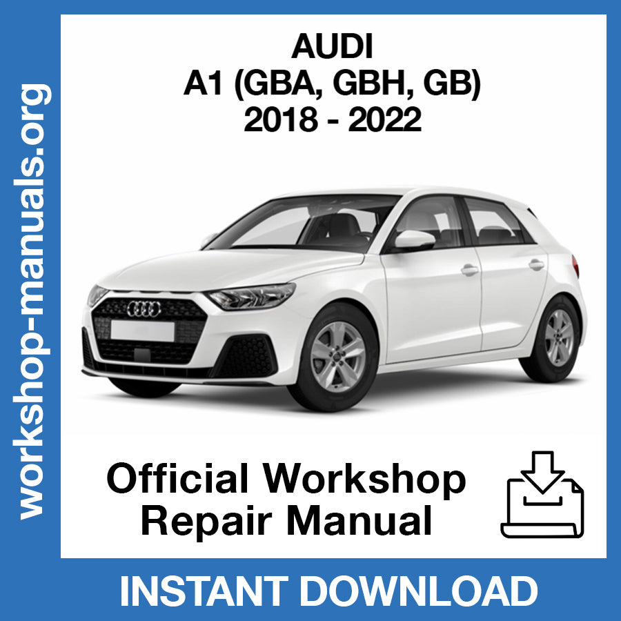 Audi A1 (2018-2022) Official Workshop Repair Manual