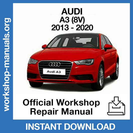 Audi A3 (2013-2020) Official Workshop Repair Manual