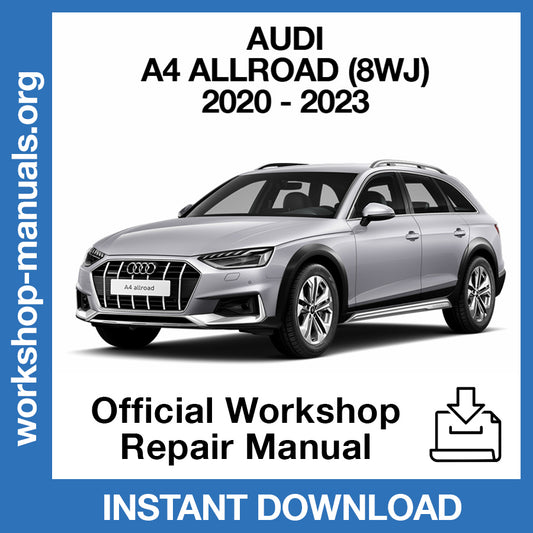 Audi A4 Allroad 8WJ (2020-2023) Official Workshop Repair Manual