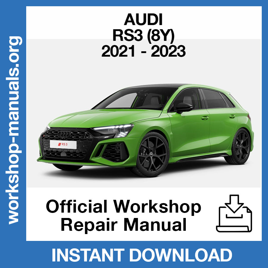 Audi RS3 8Y (2021-2023) Official Workshop Repair Manual