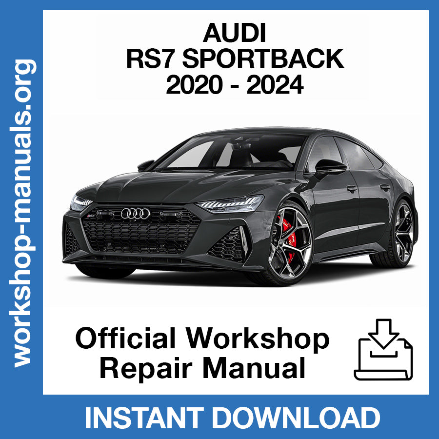 Audi RS7 Sportback (2020-2024) Official Workshop Repair Manual