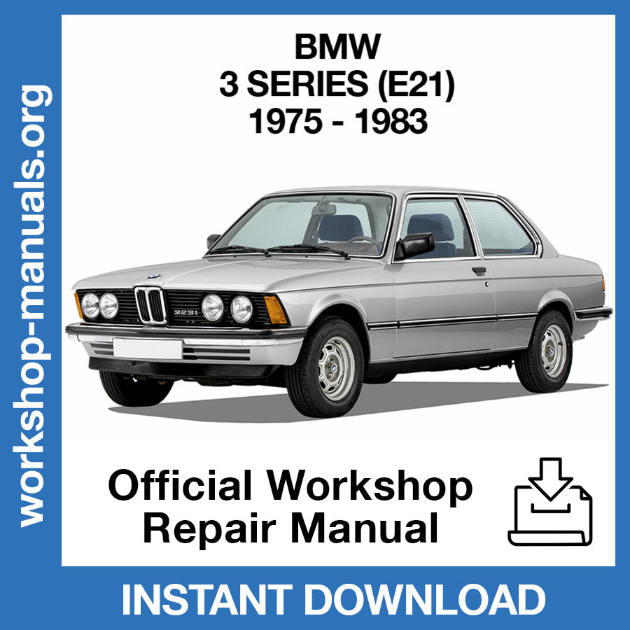 BMW 3 Series E21 (1975-1983) Official Workshop Repair Manual