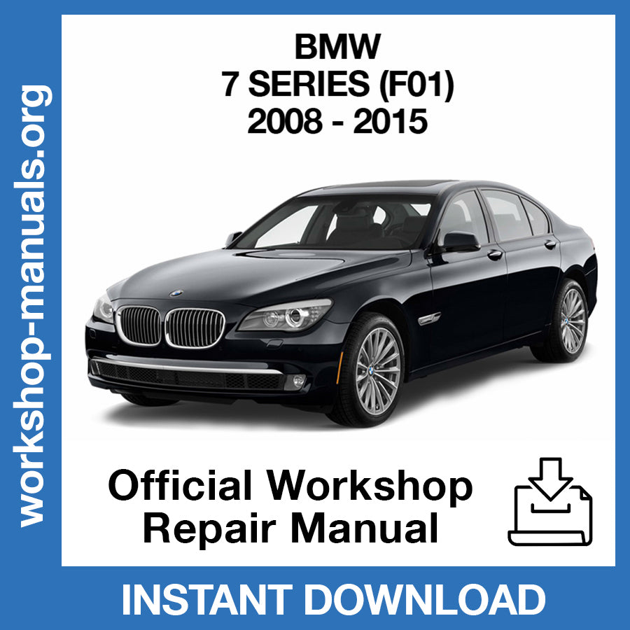 BMW 7 Series F01 F02 (2008-2015) Official Workshop Repair Manual