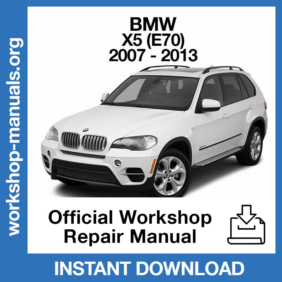 BMW X5 E70 (2007-2013) Official Workshop Repair Manual