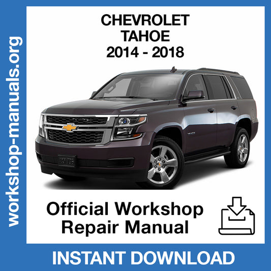 Chevrolet Tahoe (2014-2018) Official Workshop Repair Manual