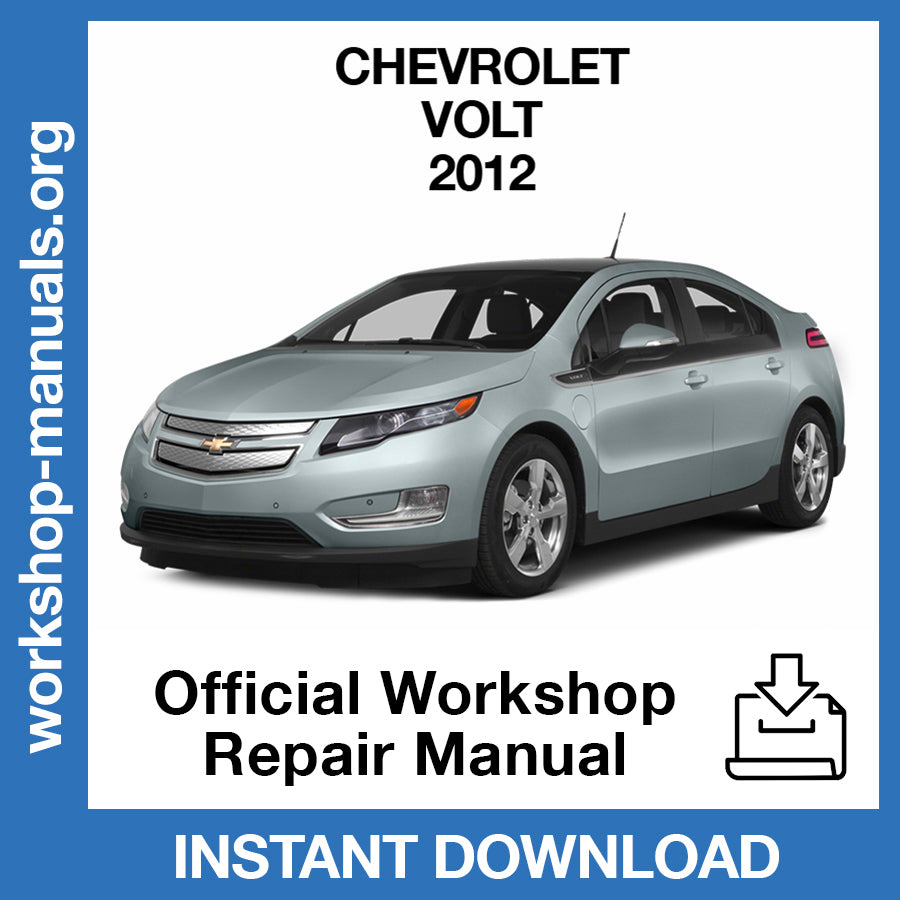 Chevrolet Volt (2012) Official Workshop Repair Manual