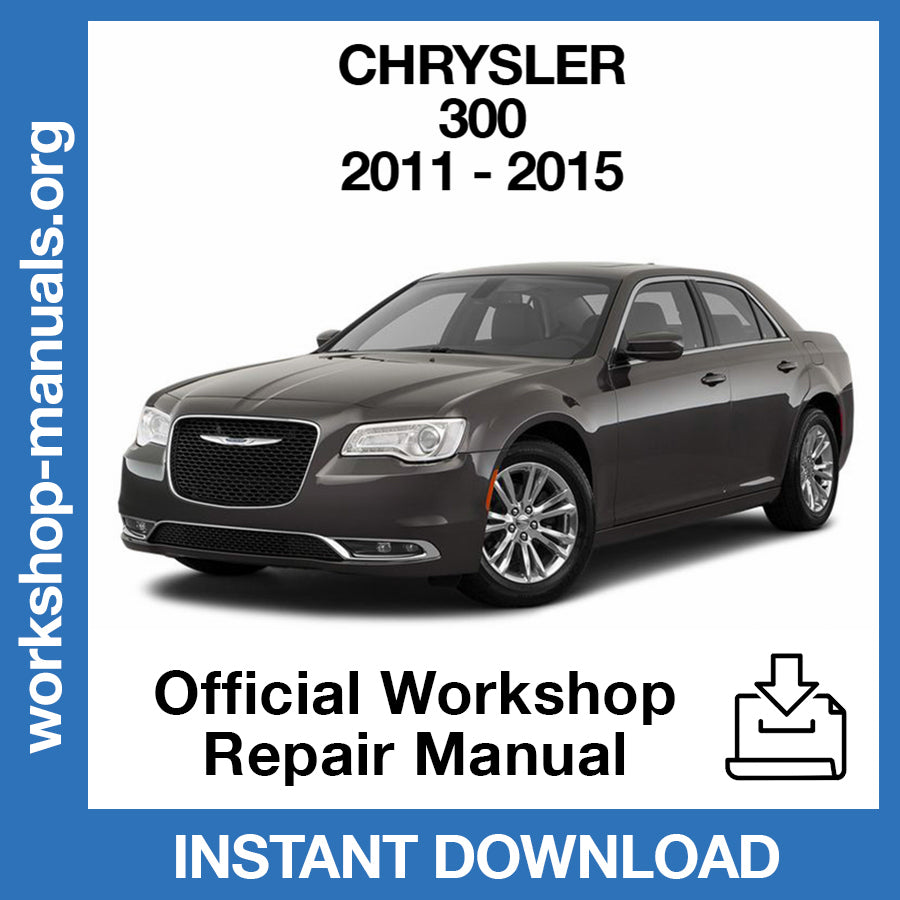 Chrysler 300 (2011-2015) Official Workshop Repair Manual