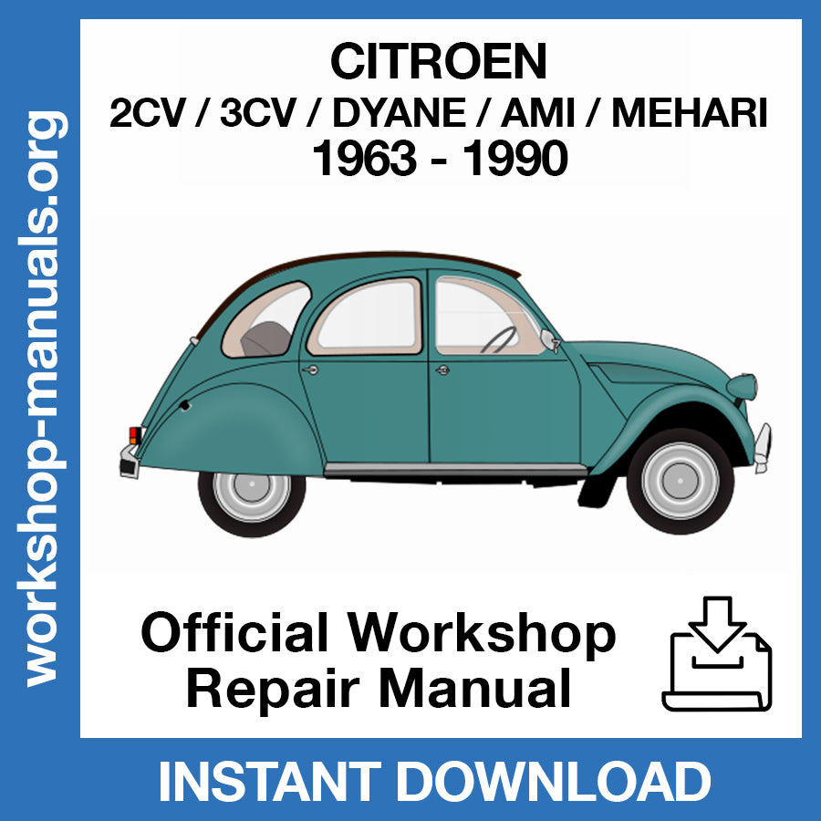 Citroen 2CV 3CV Dyane Ami Mehari (1963-1990) Official Workshop Repair Manual