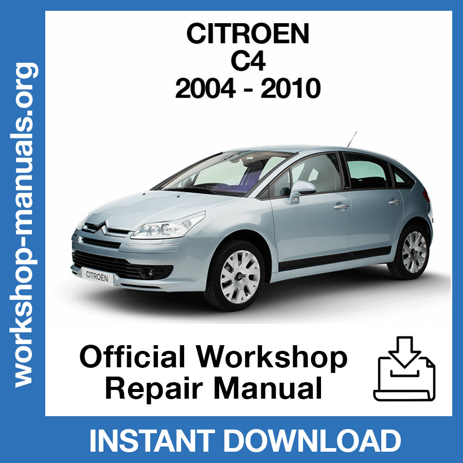 Citroen C4 (2004-2010) Official Workshop Repair Manual