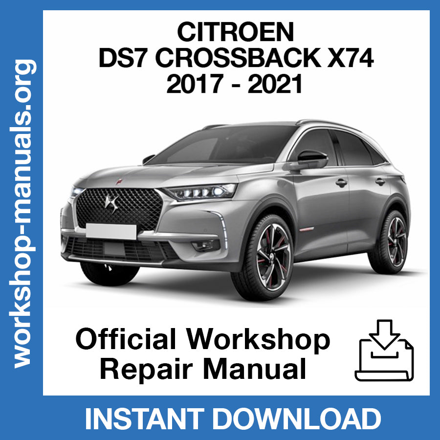Citroen DS7 Crossback X74 (2017-2021) Official Workshop Repair Manual