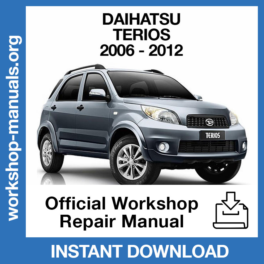 Daihatsu Terios J200 (2006-2012) Official Workshop Repair Manual