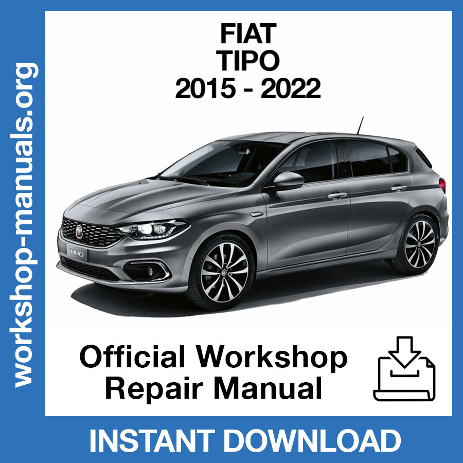 Fiat Tipo (2015-2022) Official Workshop Repair Manual