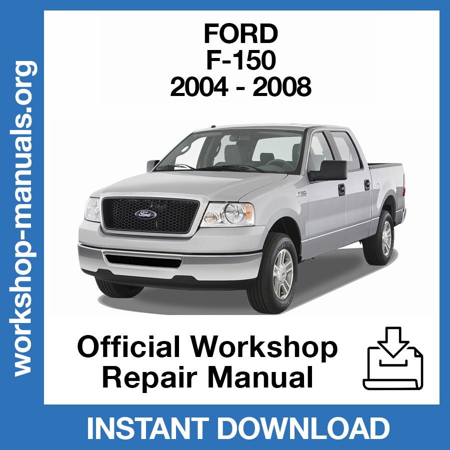 Ford F-150 (2004-2008) Official Workshop Repair Manual