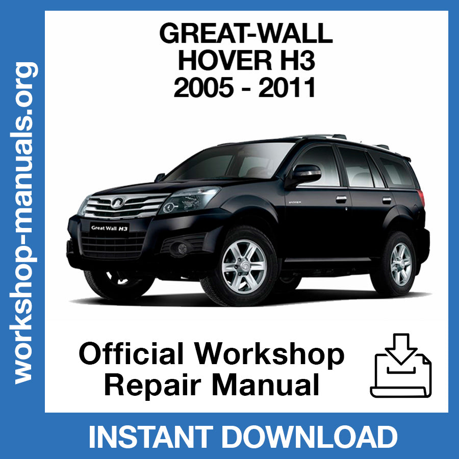 Great Wall Hover H3 (2005-2011) Official Workshop Repair Manual