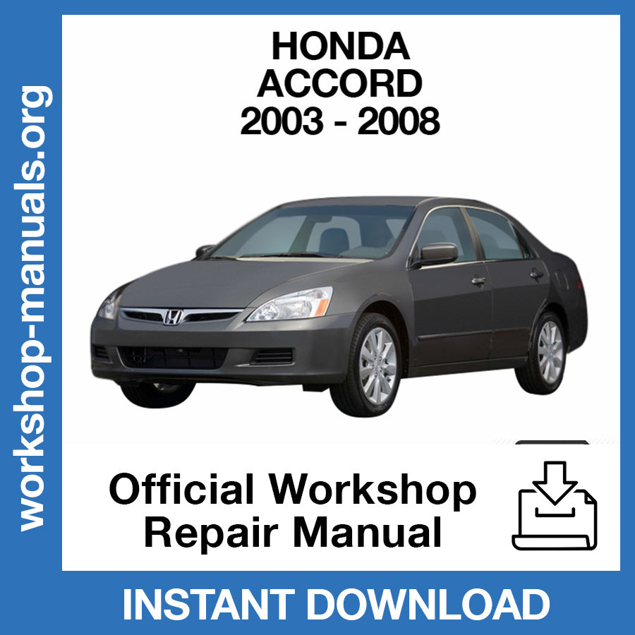 Honda Accord (2003-2008) Official Workshop Repair Manual
