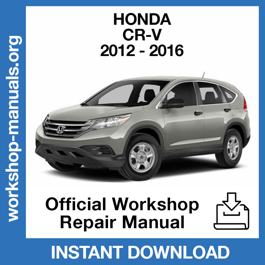 Honda C-RV (2012-2016) Official Workshop Repair Manual