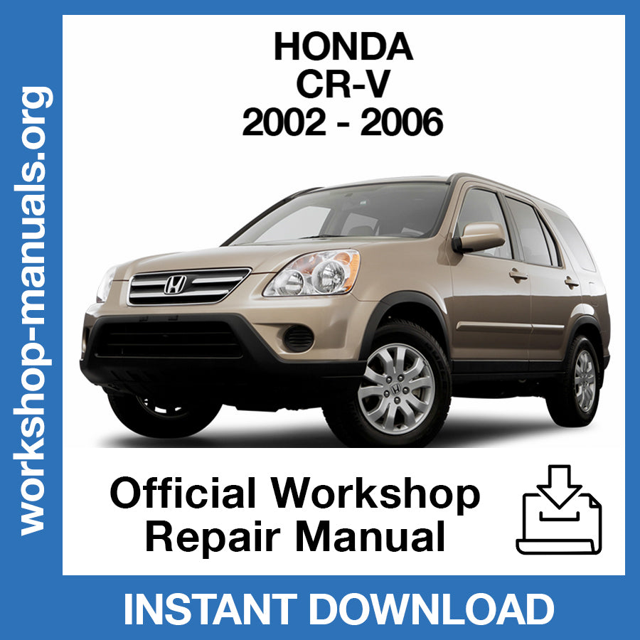 Honda CR-V (2002-2006) Official Workshop Repair Manual