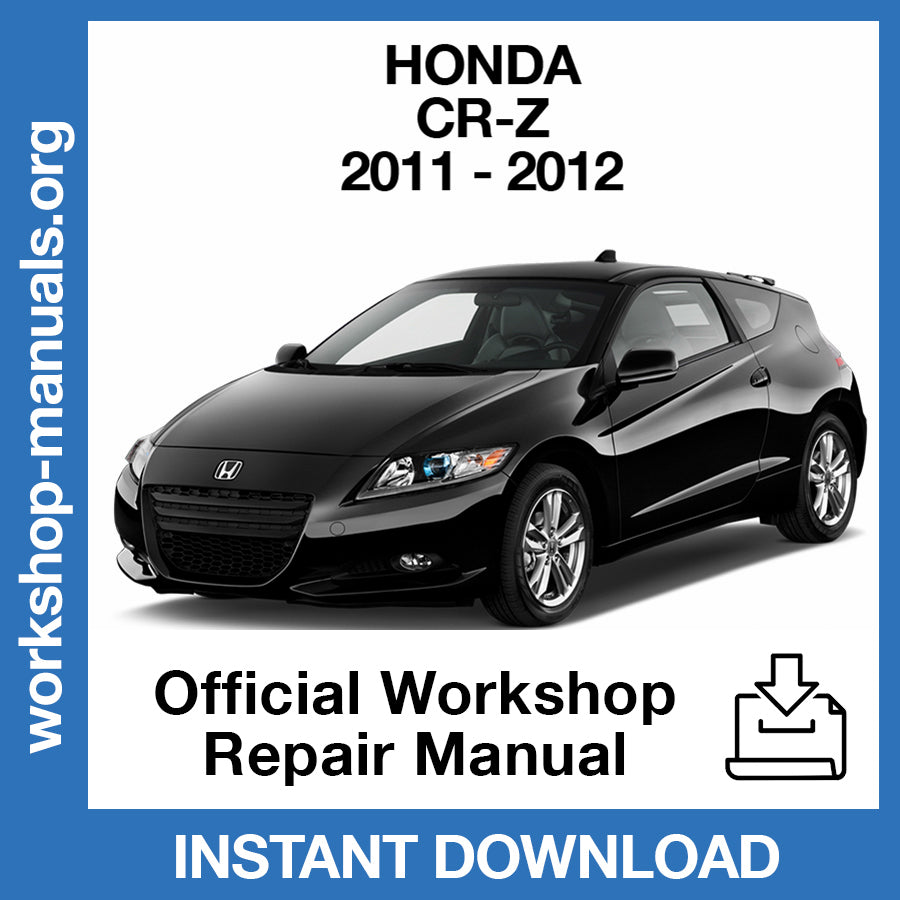 Honda CR-Z (2011-2012) Official Workshop Repair Manual