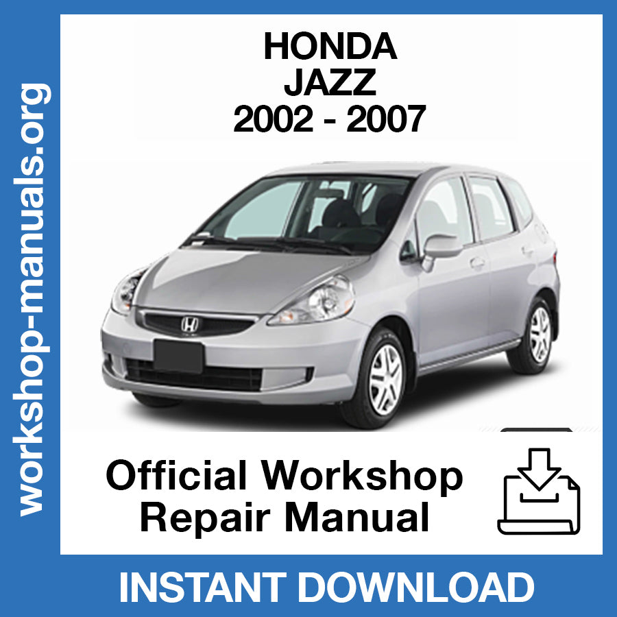 Honda Jazz (2002-2007) Official Workshop Repair Manual