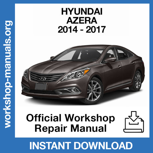 Hyundai Azera (2014-2017) Official Workshop Repair Manual