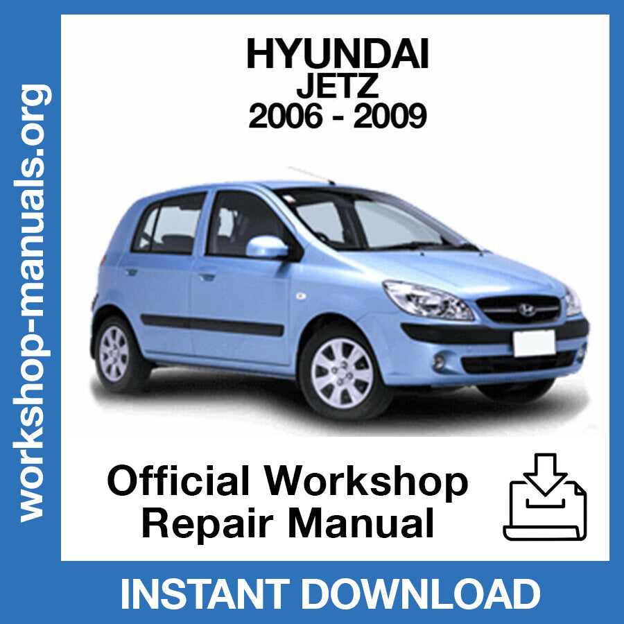 Hyundai Getz (2006-2009) Official Workshop Repair Manual