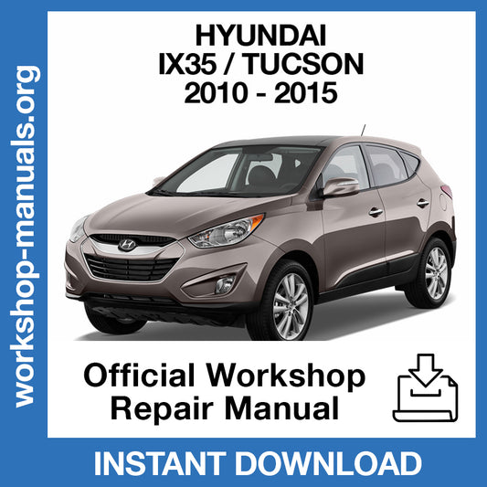 Hyundai IX35 Tucson (2010-2015) Official Workshop Repair Manual