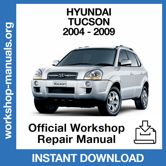 Hyundai Tucson (2004-2009) Official Workshop Repair Manual