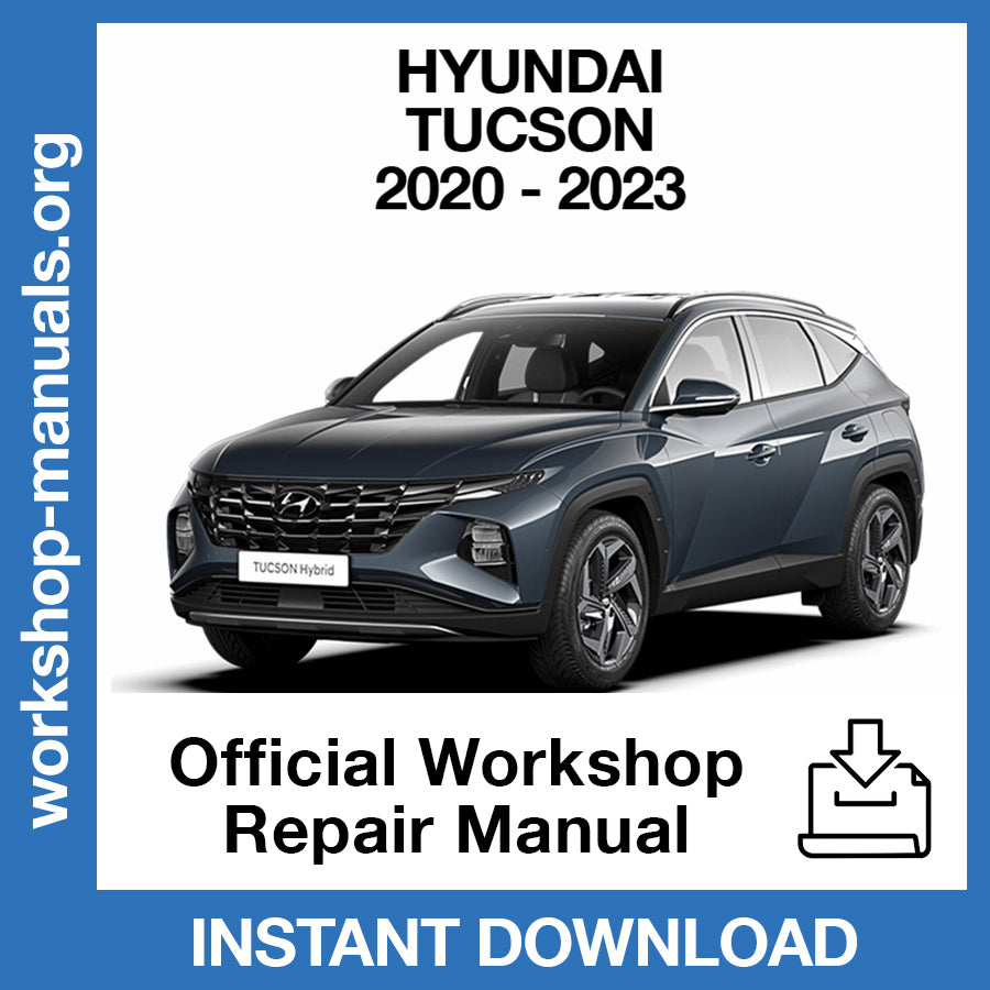 Hyundai Tucson (2020-2023) Official Workshop Repair Manual
