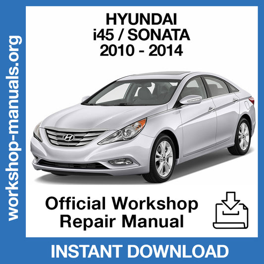 Hyundai i45 Sonata (2010-2014) Official Workshop Repair Manual