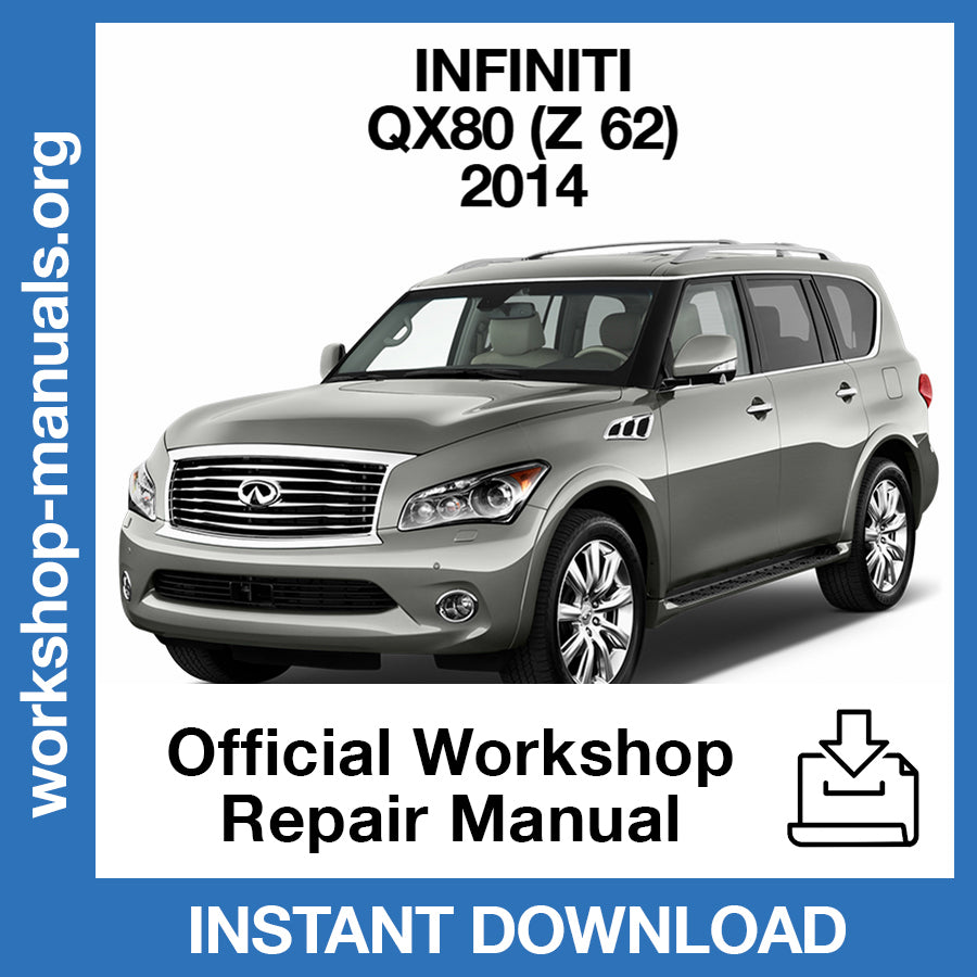 Infiniti QX80 Z62 (2014) Official Workshop Repair Manual
