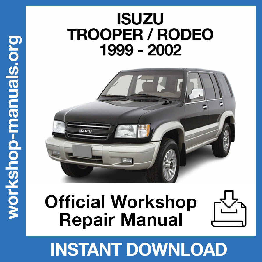 Isuzu Trooper (1999-2002) Official Workshop Repair Manual