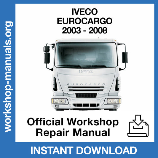 Iveco Eurocargo 6/26T (2003-2008) Official Workshop Repair Manual