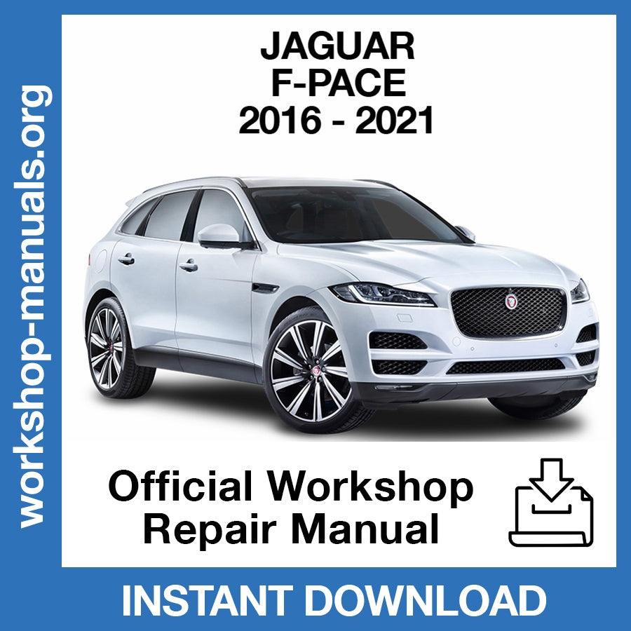 Jaguar F-Pace X761 (2016-2021) Official Workshop Repair Manual