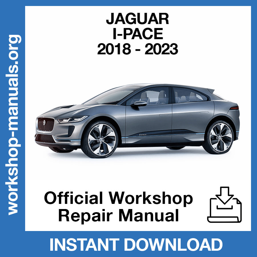 Jaguar I-Pace X590 (2018-2023) Official Workshop Repair Manual