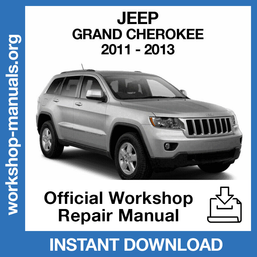Jeep Grand Cherokee (2011-2013) Official Workshop Repair Manual