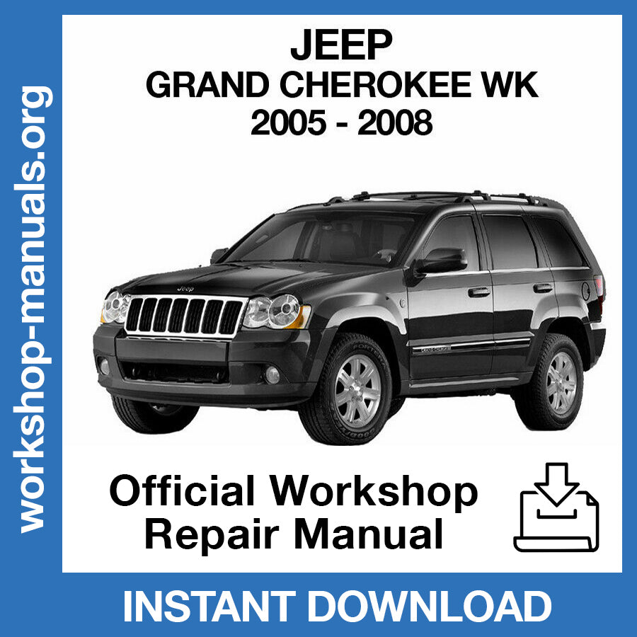 Jeep Grand Cherokee WK (2005-2008) Official Workshop Repair Manual
