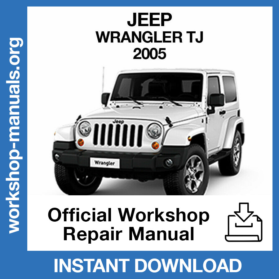 Jeep Wrangler TJ (2005) Official Workshop Repair Manual