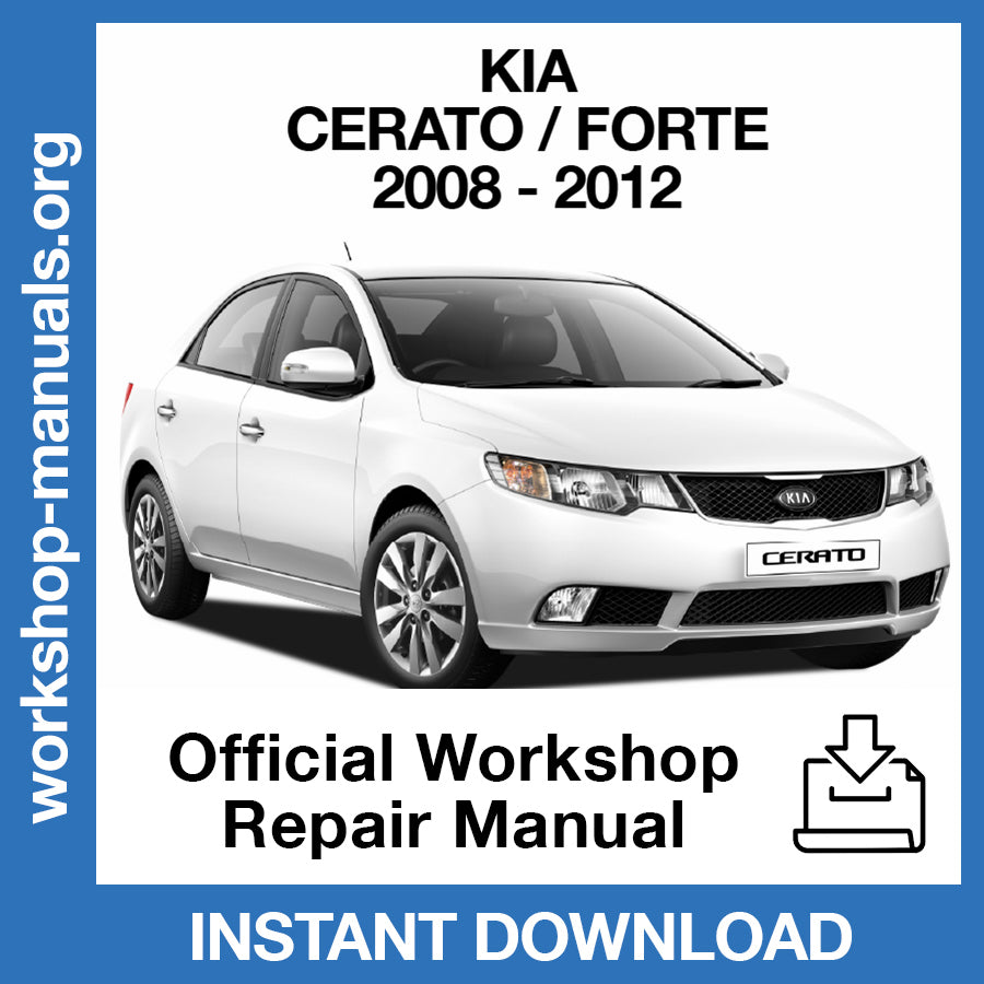 Kia Cerato Forte (2008-2012) Official Workshop Repair Manual