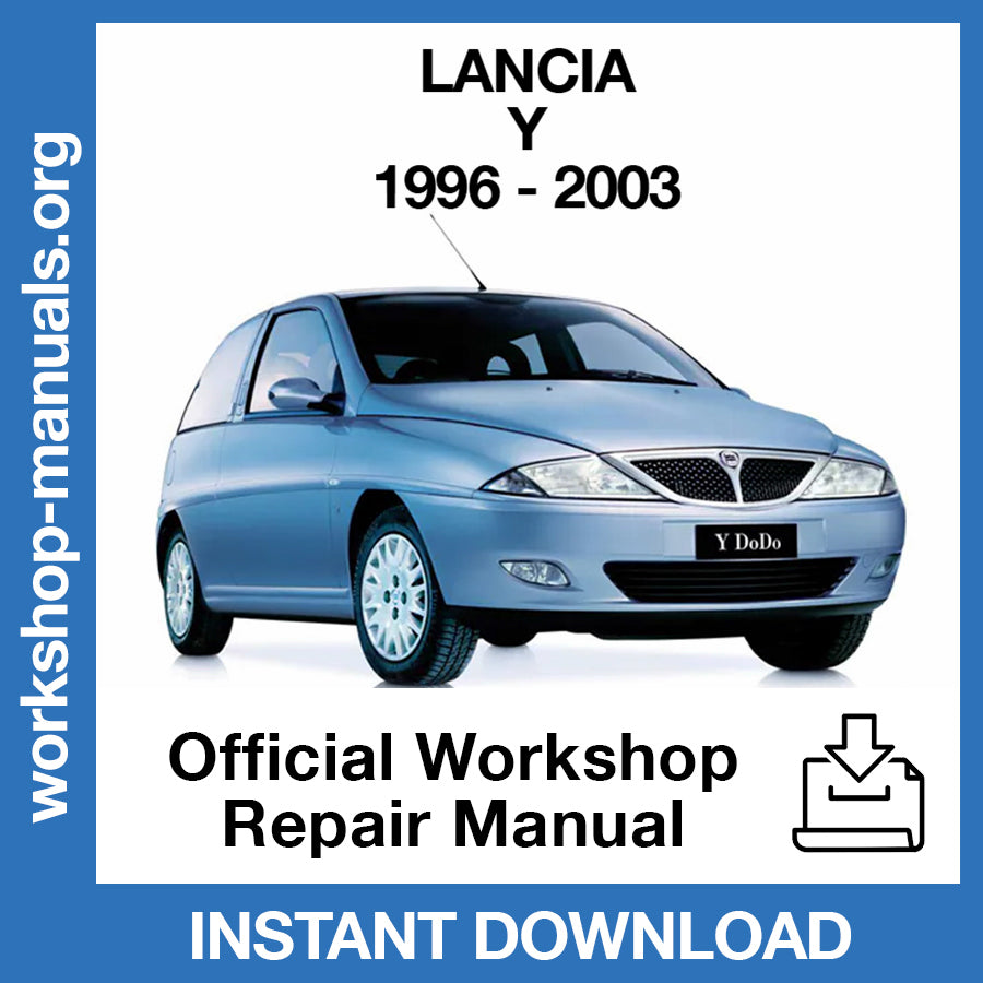 Lancia Y (1996-2003) Official Workshop Repair Manual