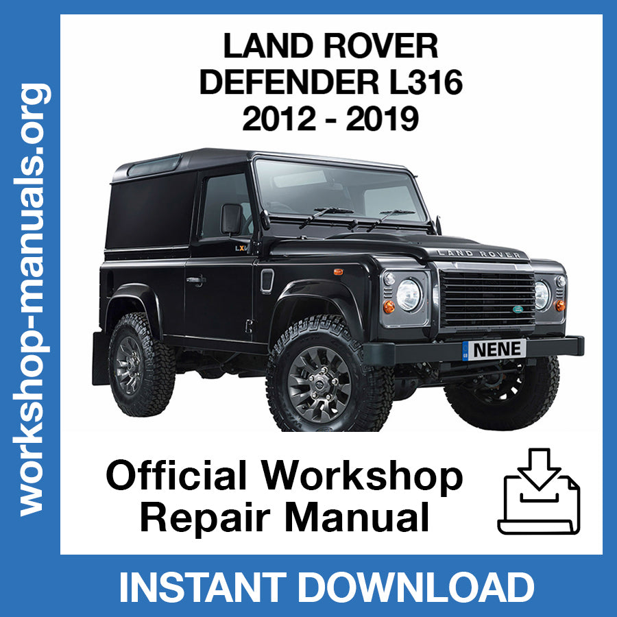 Land Rover Defender L316 (2012-2019) Official Workshop Repair Manual