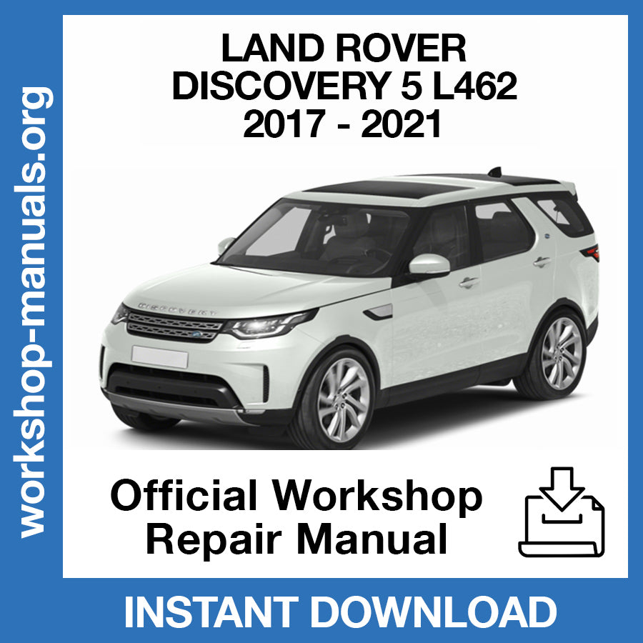Land Rover Discovery 5 L462 (2017-2021) Official Workshop Repair Manual