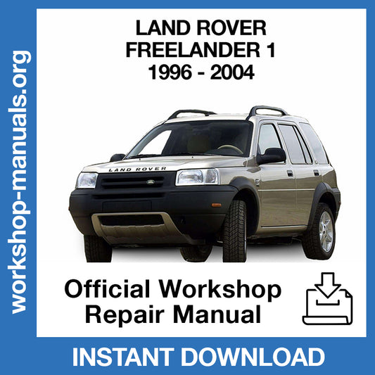 Land Rover Freelander 1 (1996 - 2004) Official Workshop Repair Manual