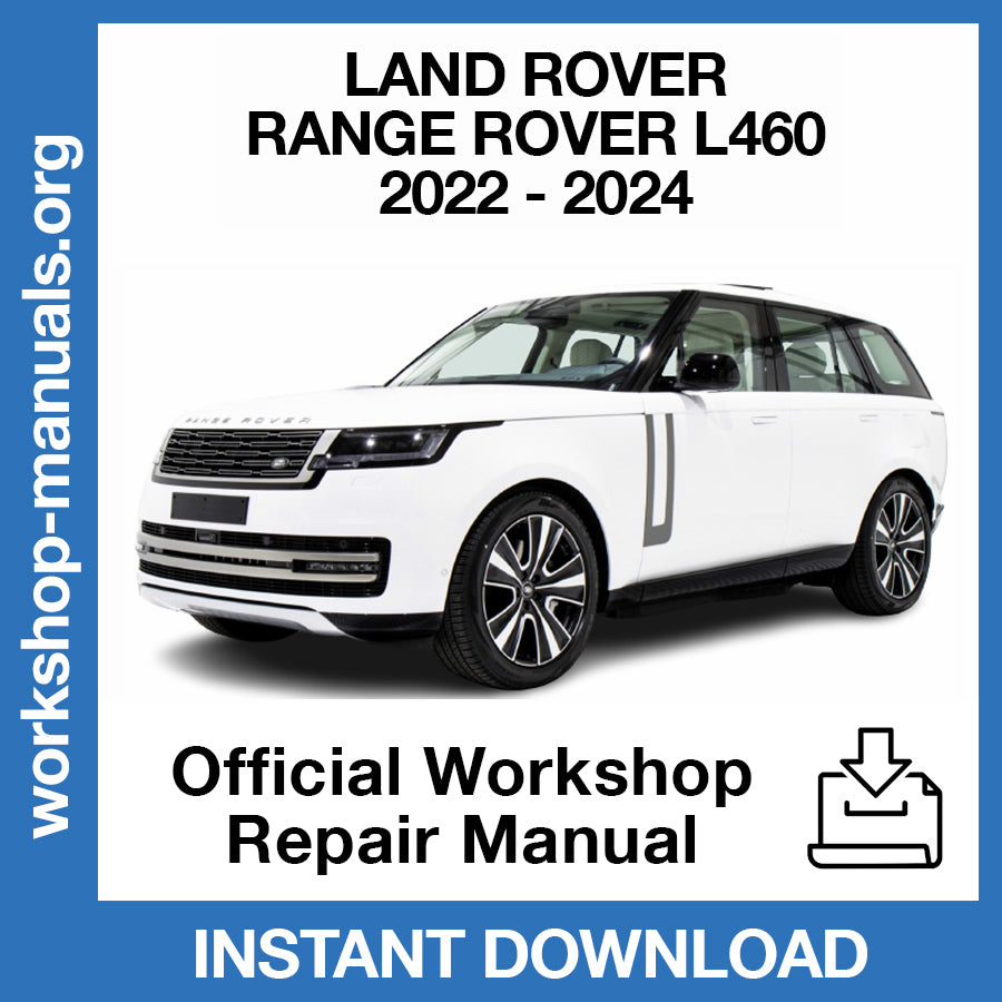 Land Rover Range Rover L460 (2022-2024) Official Workshop Repair Manual