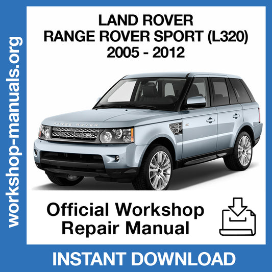 Land Rover Range Rover Sport L320 (2005-2012) Official Workshop Repair Manual
