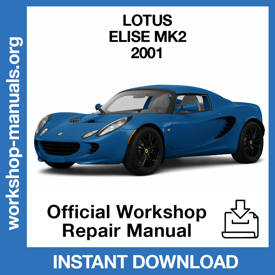 Lotus Elise MK2 (2001) Official Workshop Repair Manual