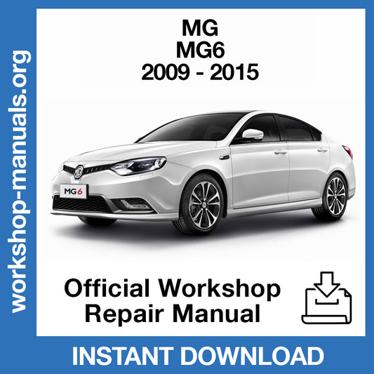 MG MG6 (2009-2015) Official Workshop Repair Manual