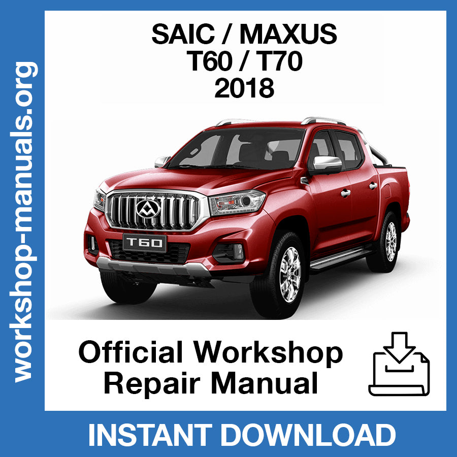 Maxus T60 T70 (2018) Official Workshop Repair Manual