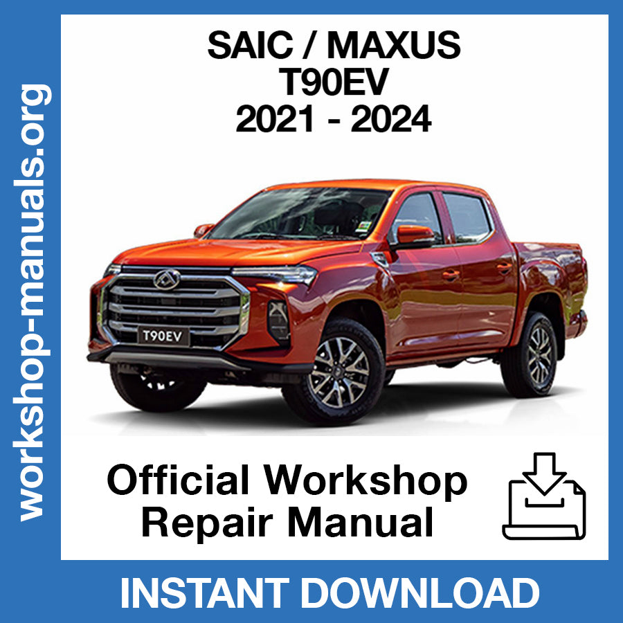 Maxus T90EV (2021-2024) Official Workshop Repair Manual