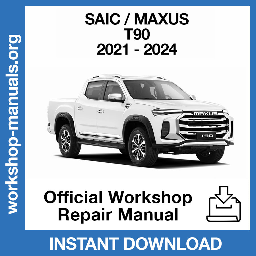Maxus T90 (2021-2024) Official Workshop Repair Manual