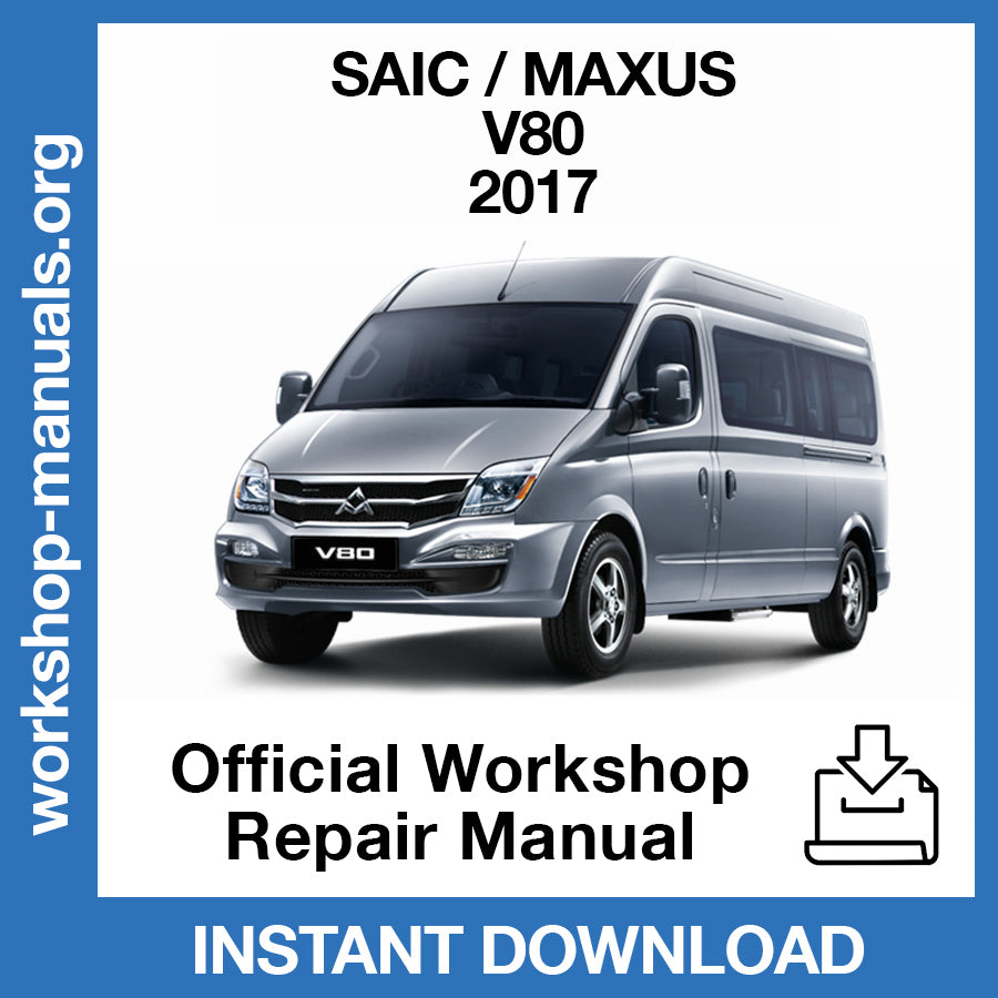 Maxus V80 (2017) Official Workshop Repair Manual